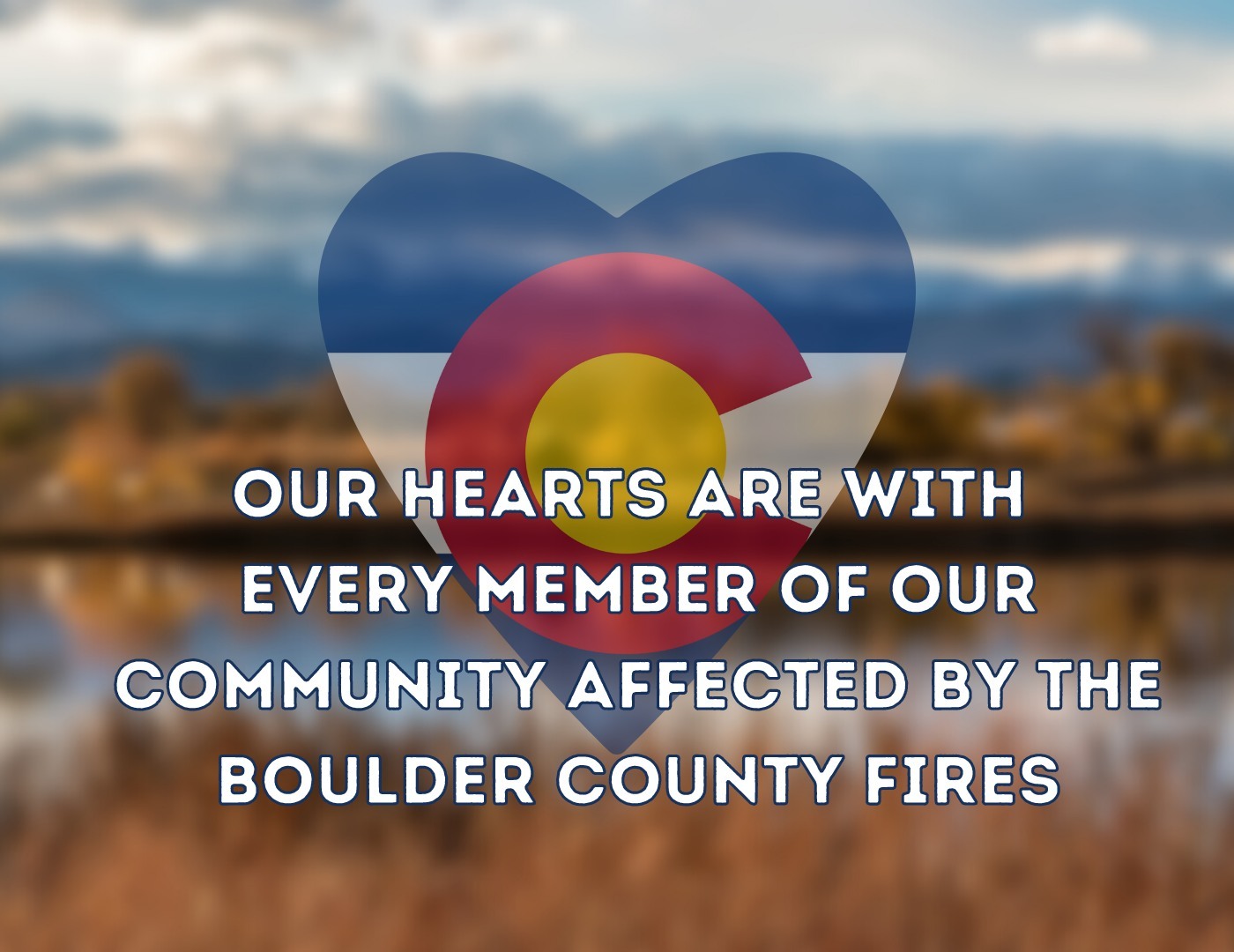 We stand with our Colorado community following yesterday's fires in Boulder County. ⁠We cannot begin to imagine the sense of loss, pain and confusion our friends, families and neighbors are feeling right now. If you are looking for ways to help, follow the link in bio.⁠⁠Our community is strong, together.⁠